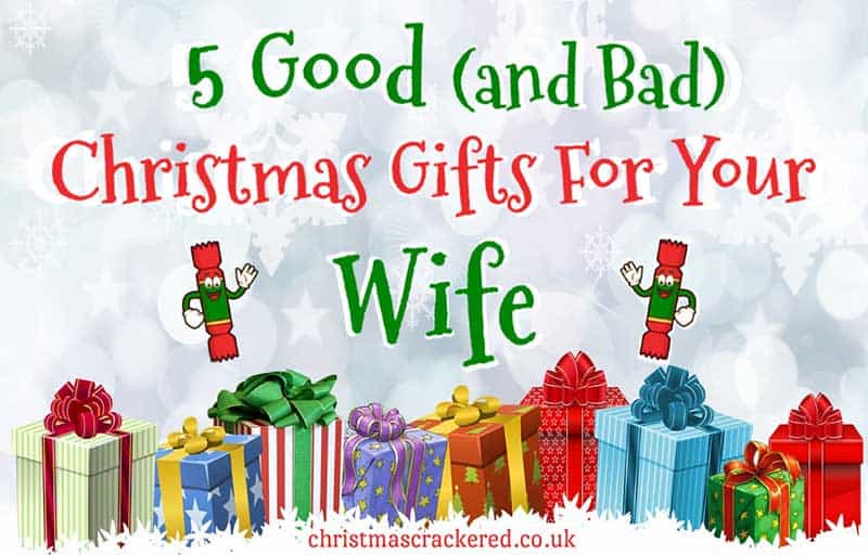 Christmas Gifts For Your Wife