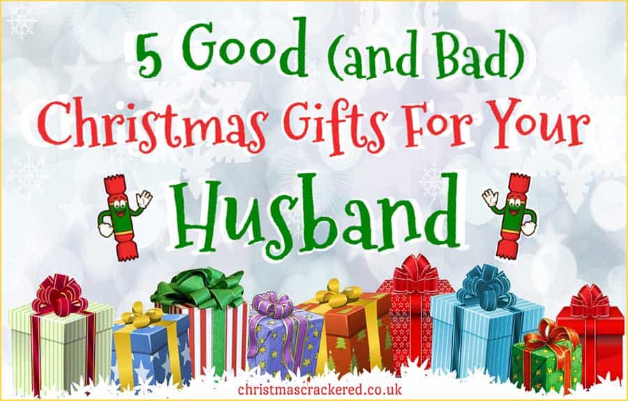 Christmas Gifts for Your Husband